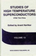 Studies of High Temperature Superconductorshtsc Thin Films V. 13