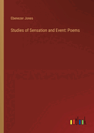 Studies of Sensation and Event: Poems