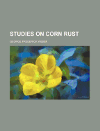 Studies on Corn Rust