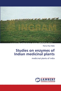 Studies on Enzymes of Indian Medicinal Plants