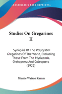 Studies On Gregarines II: Synopsis Of The Polycystid Gregarines Of The World, Excluding Those From The Myriapoda, Orthoptera And Coleoptera (1922)