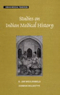 Studies on Indian Medical History - Meulenbeld, Jan (Editor), and Wujastyk, Dominik (Editor)