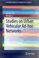 Studies on Urban Vehicular Ad-hoc Networks