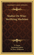 Studies on Wine-Sterilizing Machines