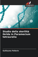 Studio della sterilit ibrida in Paramecium tetraurelia