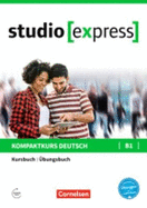 Studio Express: Kurs- und  Ubungsbuch B1