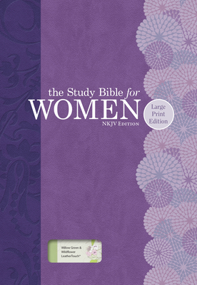 Study Bible for Women-NKJV-Large Print - Kelley Patterson, Dorothy, and Harrington Kelley, Rhonda, and Holman Bible Staff (Editor)