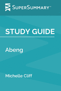 Study Guide: Abeng by Michelle Cliff (SuperSummary)