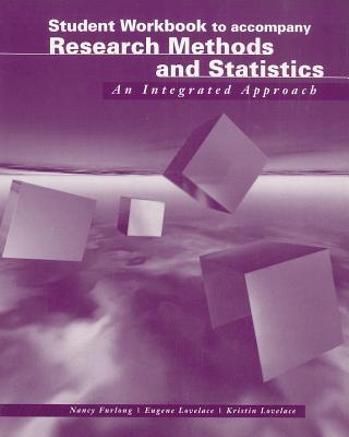 Study Guide and Student Solutions Manual for  Furlong/Lovelace/Lovelace's Basic Research Methods and Statistics: An Integrated Approach - Furlong