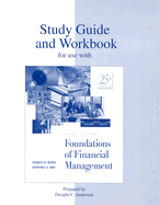 Study Guide and Workbook to Accompany Foundations of Financial Management - Block, Stanley B, Professor, and Hirt, Geoffrey A, Sr, and Anderson, Dwight C (Prepared for publication by)