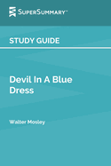 Study Guide: Devil In A Blue Dress by Walter Mosley (SuperSummary)