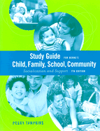 Study Guide for Berns' Child, Family, School, Community: Socialization and Support