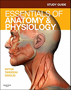 Study Guide for Essentials of Anatomy & Physiology