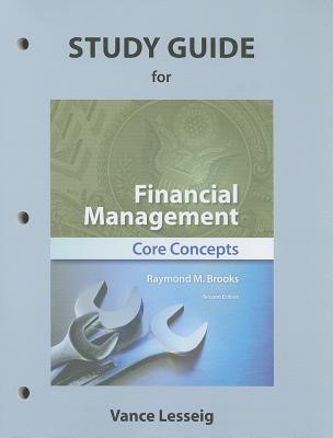 Study Guide for Financial Management: Core Concepts - Brooks, Raymond