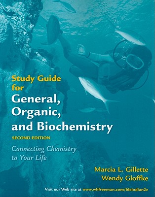 Study Guide for General, Organic, and Biochemistry: Connecting Chemistry to Your Life - Blei, Ira, and Odian, George