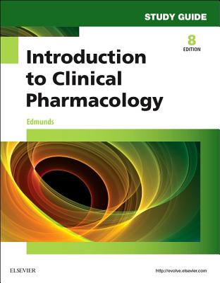 Study Guide for Introduction to Clinical Pharmacology - Edmunds, Marilyn Winterton