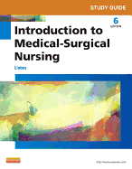 Study Guide for Introduction to Medical-Surgical Nursing