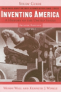 Study Guide: for Inventing America: A History of the United States, Second Edition