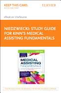 Study Guide for Kinn's Medical Assisting Fundamentals Elsevier eBook on Vitalsource (Retail Access Card): Administrative and Clinical Competencies with Anatomy & Physiology