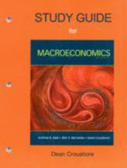 Study Guide for Macroeconomics - Abel, Andrew, and Bernanke, Ben, and Croushore, Dean