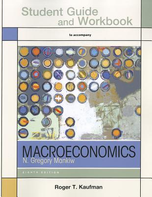 Study Guide for Macroeconomics - Kaufman, Roger