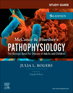 Study Guide for McCance & Huether's Pathophysiology: The Biological Basis for Disease in Adults and Children