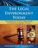 Study Guide for Miller/Cross the Legal Environment Today: Business in Its Ethical, Regulatory, E-Commerce, and Global Setting, 6th - Miller, Roger LeRoy, and Cross, Frank B