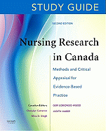 Study Guide for Nursing Research in Canada: Methods and Critical Appraisal for Evidence-Based Practice