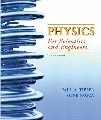 Study Guide for Physics for Scientists and Engineers Volume 1 (1-20) - Tipler, Paul A.
