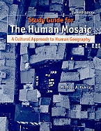 Study Guide for the Human Mosaic: A Cultural Approach to Human Geography