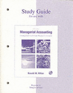 Study Guide for Use with Managerial Accounting - Hilton, Ronald W, Prof., and Hilton Ronald