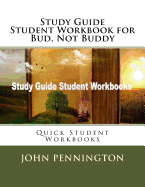 Study Guide Student Workbook for Bud, Not Buddy: Quick Student Workbooks