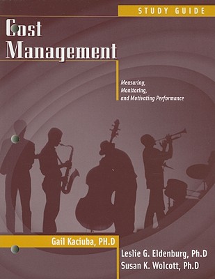 Study Guide To Accompany Cost Management Measuring