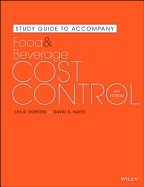 Study Guide to accompany Food and Beverage Cost Control, 6e