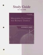 Study Guide to accompany Managerial Economics & Business Strategy