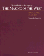 Study Guide to Accompany the Making of the West: Peoples and Cultures, Volume I: To 1740