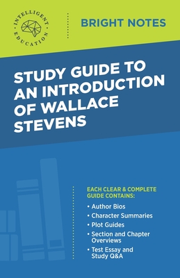 Study Guide to an Introduction of Wallace Stevens - Intelligent Education (Creator)