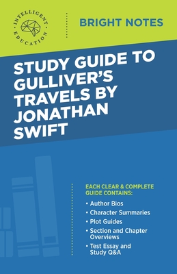 Study Guide to Gulliver's Travels by Jonathan Swift - Intelligent Education (Creator)
