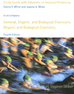 Study Guide with Solutions to Selected Problems: General, Organic, and Biological Chemistry