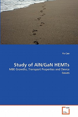 Study of AlN/GaN HEMTs - Cao, Yu