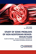 Study of Some Problems of Non-Newtonian Renier-Rivlin Fluid