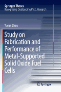 Study on Fabrication and Performance of Metal-Supported Solid Oxide Fuel Cells