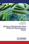 Study on Mycobactins from Different Mycobacterial Origin