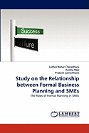 Study on the Relationship Between Formal Business Planning and Smes