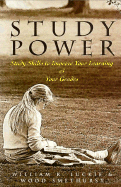 Study Power: Study Skills to Enhance Your Learning and Your Grades