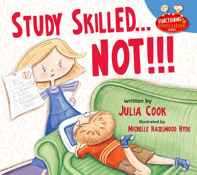 Study Skilled...Not!!! - Cook, Julia