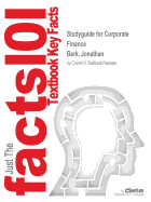 Studyguide for Corporate Finance by Berk, Jonathan, ISBN 9780133082814