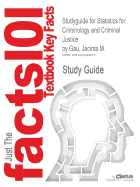 Studyguide for Statistics for Criminology and Criminal Justice by Gau, Jacinta M., ISBN 9781412991278