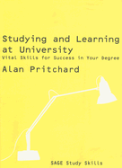 Studying and Learning at University: Vital Skills for Success in Your Degree - Pritchard, Alan