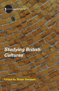 Studying British Cultures: An Introduction